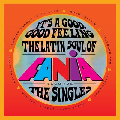 Various Artists - It's A Good, Good Feeling (The Latin Soul Of Fania Records: The Singles) (7" Vinyl | 4 CD) (Limited Edition)