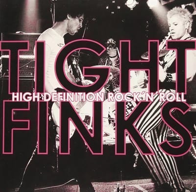 Tight Finks - High Definition Rock'n'roll (7" Single)