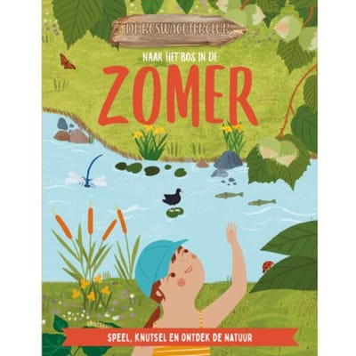 Naar Het Bos In De Zomer - De Boswachterclub - Kris Hirschmann