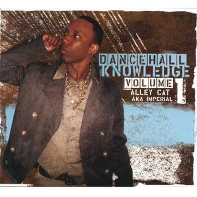 CD ALLEY CAT - Dancehall Knowledge Volume 1 IMPCD082 Imperial Produc 2008 US Reggae, Ska & Dub