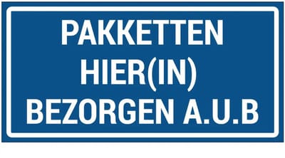 Pakketten hierin bezorgen aub bord - blauw wit | gecoat dibond materiaal | 20 x 10 cm