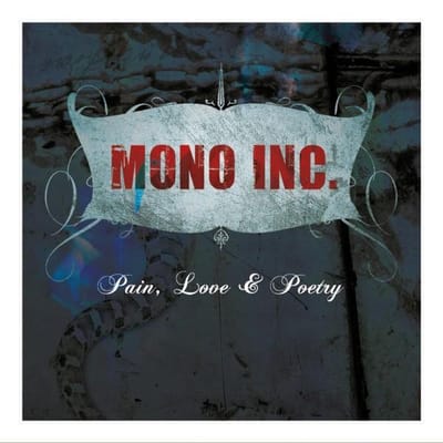 Pain, Love & Poetry Collector's Cut - Mono Inc.