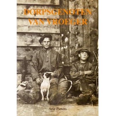 Dorpsgenoten Van Vroeger - Arie Pieters