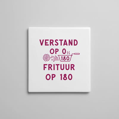 Verstand Op 0, Frituur Op 180 Grappige Tekst Tegel – Nederlandse Humor Keuken Woondecoratie – Keramische Tegel 15 x 15 cm