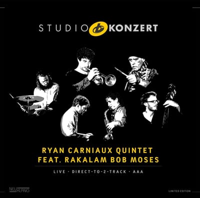 Ryan Carniaux Quintet Feat. Ra Kalam Bob Moses - Studio Konzert (LP) (Limited Edition)