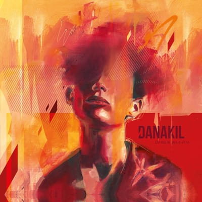 Danakil - Demain Peut-Être (CD)
