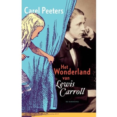 Het Wonderland Van Lewis Carroll - Carel Peeters