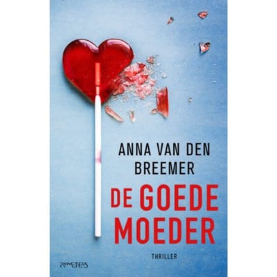 De Goede Moeder - Anna van den Breemer