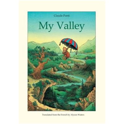 My Valley - Claude Ponti