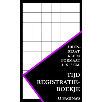 Tijdregistratie Boekje - Urenstaat Klein Formaat (11 Cm X 18 Cm) - Urenregistratie Boekjes