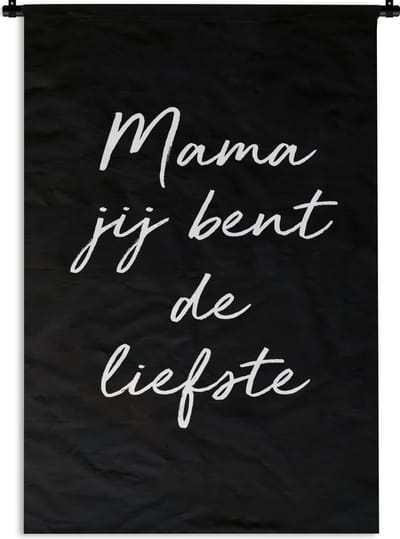 Wandkleed Moederdag - Moederdag cadeau 12 mei tekst - Mama jij bent de liefste - zwart met witte letters Wandkleed katoen 120x180 cm - Wandtapijt met foto XXL / Groot formaat!