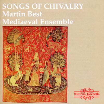 Martin Best Mediaeval Ensemble - Songs Of Chivalry - Medieval Songs (CD)