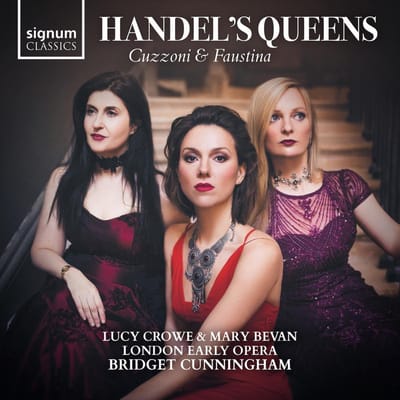 Handel's Queens: Cuzzoni & Faustina - Bridget Cunningham
