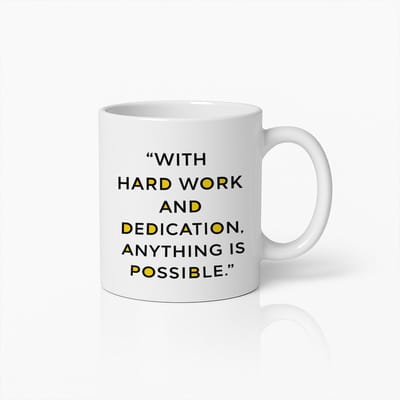 Motiverende Quote Mok 330ml – Met Hard Werk en Toewijding Is Alles Mogelijk Koffiebeker