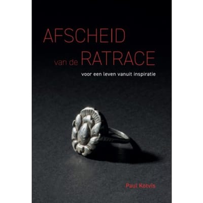 Afscheid Van De Ratrace - Paul Kotvis