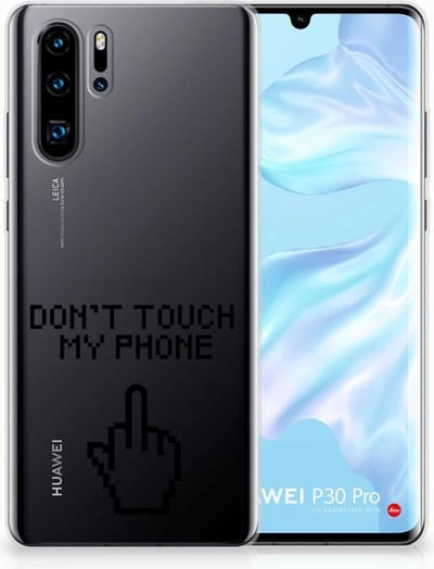 Huawei P30 Pro Silicone-hoesje Finger Don't Touch My Phone
