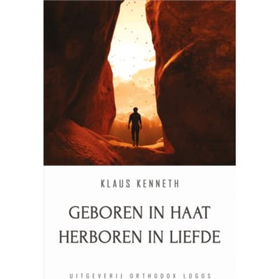 Geboren In Haat Herboren In Liefde - Klaus Kenneth