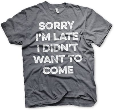 Hybris T-shirt 'Sorry I'm Late' SH-1-15758-H15-14