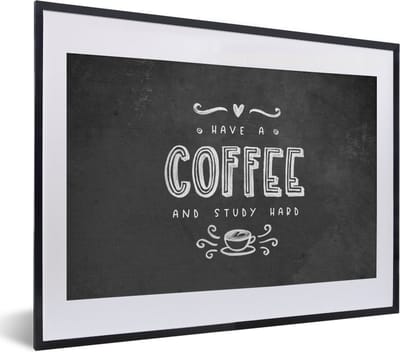 Fotolijst incl. Poster - Study - Studeren - Koffie - Studenten - Quote - 40x30 cm - Posterlijst