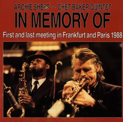 Archie Shepp & Chet Baker Quintet - In Memory Of (CD)