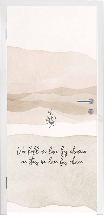 Deursticker We fall in love by chance, we stay in love by choice - Spreuken - Quotes - Liefde - 95x235 cm - Deurposter