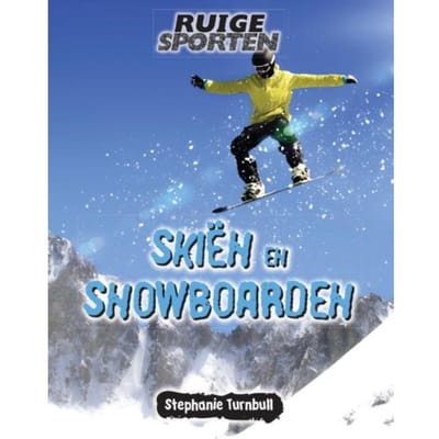 Skiën En Snowboarden - Ruige Sporten - Stephanie Turnbull