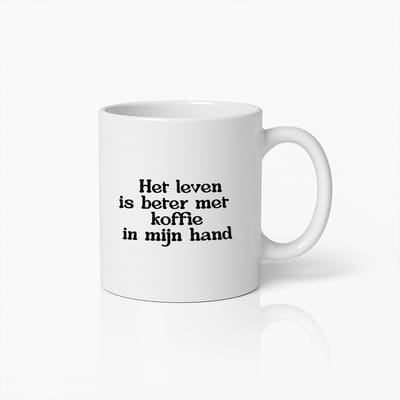 Koffieliefhebber Mok – “Het Leven Is Beter Met Koffie in Mijn Hand” – Grappig Cadeau voor Koffiefans