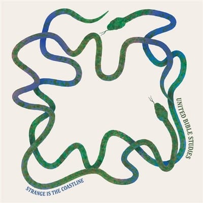 United Bible Studies - Strange Is The Coastline (LP)