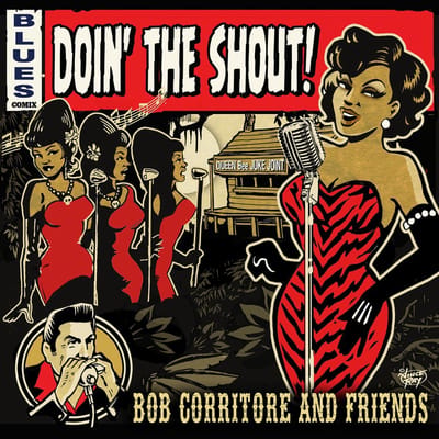 Doin' The Shout! - Bob Corritore & Friends