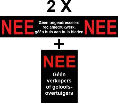Nee Nee Sticker Brievenbus Nee Nee - Drukwerk Nee - Huis aan Huis Nee - 2 setjes - Nee Geen Verkopers of Geloof.