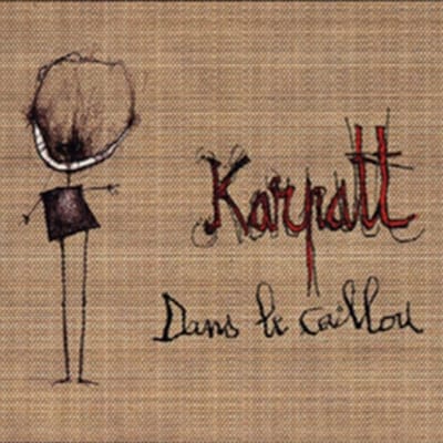 Karpatt - Dans Le Caillou (LP)