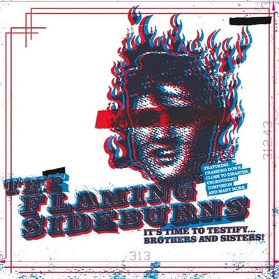 The Flaming Sideburns - It's Time To Testify... Brothers And Sisters! (LP)