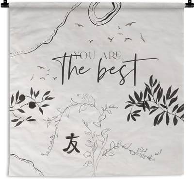 Wandkleed - Wanddoek - Vriendschap - Vrienden - Spreuken - You are the best - Quotes - 180x180 cm - Wandtapijt