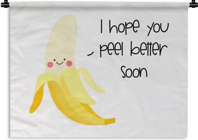 Wandkleed - Wanddoek - Get well soon - Quotes - Banaan - 120x90 cm - Wandtapijt