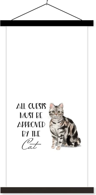 Posterhanger incl. Poster 40x80 cm - Schoolplaat - Katten - Spreuken - Quotes - All guests must be approved by the cat - Textielposter - Zwarte latten