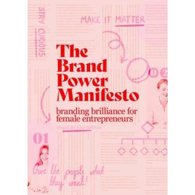 The Brand Power Manifesto - Abigail Baldwin