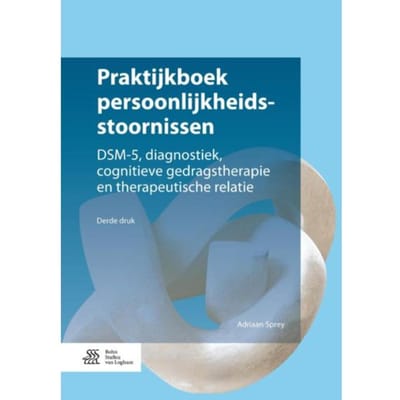 Praktijkboek Persoonlijkheidsstoornissen - Adriaan Sprey