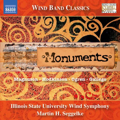 Illinois State University Wind Symphony, Martin H. Seggelke - Monuments (CD)