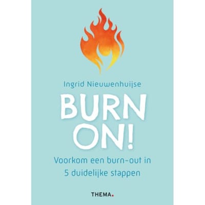 Burn On! - Ingrid Nieuwenhuijse
