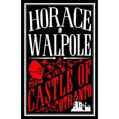 The Castle Of Otranto - Horace Walpole