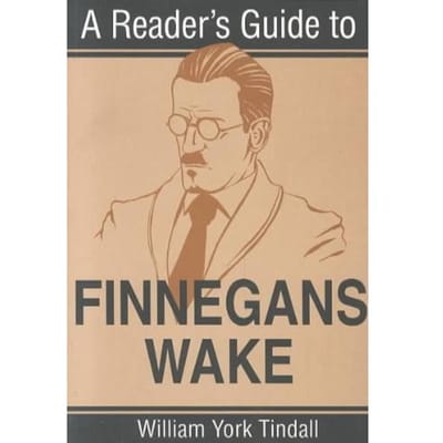 A Reader's Guide To Finnegans Wake - Tindall, William York