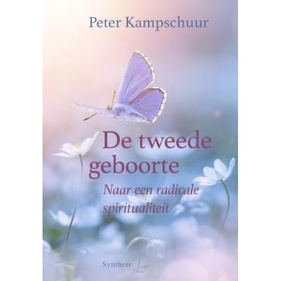 De Tweede Geboorte - Peter Kampschuur