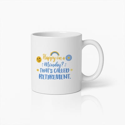 Blij op een Maandag? Dat Heet Pensioen Mok 330ml – Grappige Quote Koffiebeker – Perfect Cadeau voor Gepensioneerden en Pensioenfeestjes