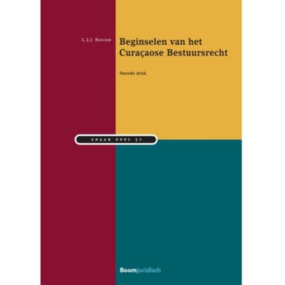 Beginselen Van Het Curaçaose Bestuursrecht - Snaar - L.J.J. Rogier
