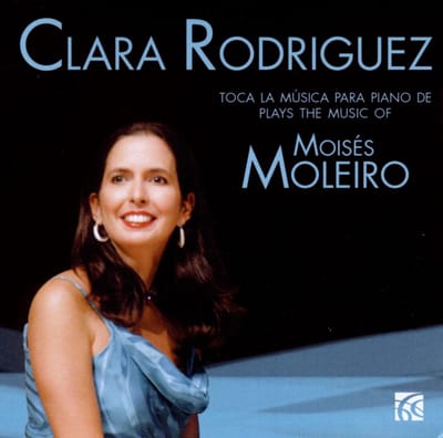 Clara Rodriguez - Rodriguez Plays The Music Of Moisés Moleiro (CD)