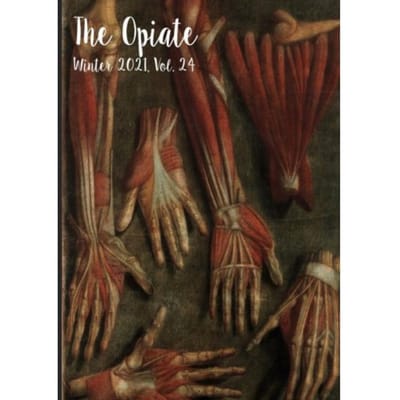 The Opiate: Winter 2021, Vol. 24 - The Opiate