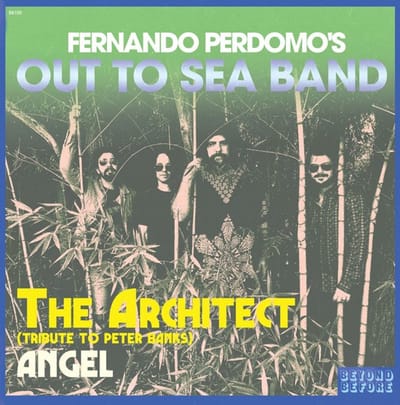 Fernando Perdomo's Out To Sea Band - The Architect (A Tribute To Peter Banks) / Angel (7" Single)