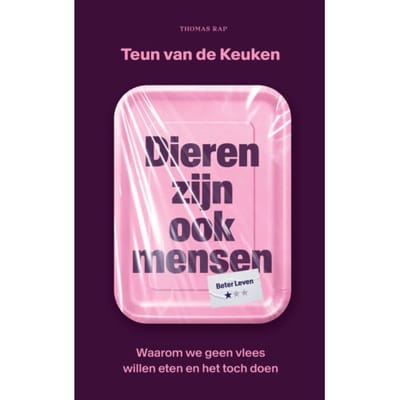 Dieren Zijn Ook Mensen - Teun van de Keuken