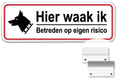 Bord Hier waak ik - Weerbestendig Aluminium - 40x15 cm - Bevestiging: Met muur-/ wandmontage beugels