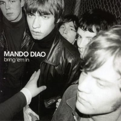 Bring 'Em In - Mando Diao